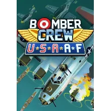 Bomber Crew: USAAF (Steam/ROW)