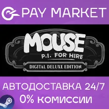 MOUSE: P.I. For Hire Digital Deluxe Edition | АВТОДОСТАВКА [Россия Steam Gift]