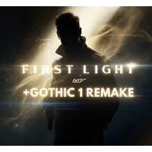 007 First Light Deluxe + Gothic 1 Remake / STEAM АККАУНТ