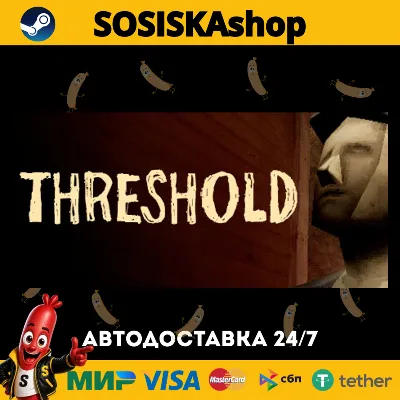 THRESHOLD + ВЫБОР РЕГИОНА STEAM - irongamers.ru