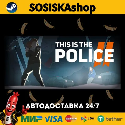 This Is the Police 2 + ВЫБОР РЕГИОНА STEAM - irongamers.ru