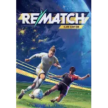 REMATCH - Elite Edition (Steam/ROW)