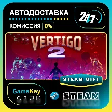 Vertigo 2 / VR / STEAM GIFT / Выбор стран
