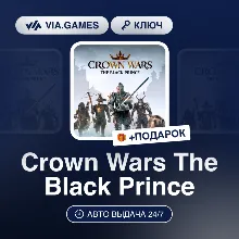 Crown Wars The Black Prince (Steam Ключ) РФ-СНГ-МИР + ПОДАРОК