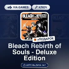 Bleach Rebirth of Souls - Deluxe Edition (Steam Ключ) РФ-СНГ + ПОДАРОК