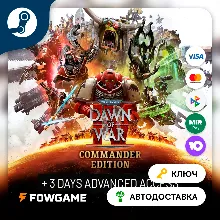 Warhammer 40,000: Dawn of War IV - Commander Edition (РУ+СНГ) КЛЮЧ STEAM