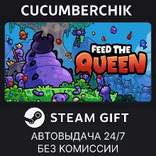 FEED THE QUEEN STEAM GIFT AUTO RU+МИР