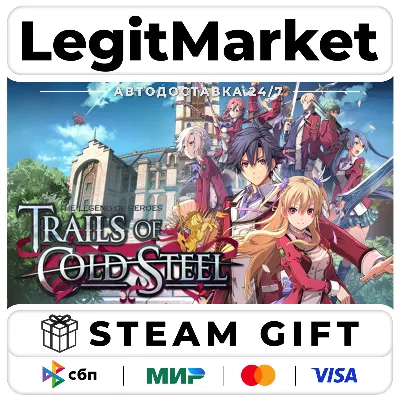 The Legend of Heroes: Trails of Cold Steel / Steam АВТО / РУ + МИР - irongamers.ru