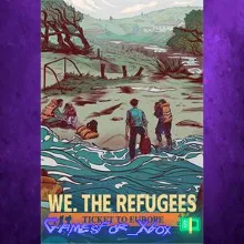 We. The Refugees Ticket to Europe XBOX