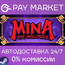 Mina the Hollower | АВТОДОСТАВКА [Россия Steam Gift]