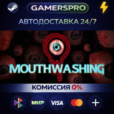 Mouthwashing・ВЫБОР РЕГИОНА・STEAM GIFT АВТО・ - irongamers.ru