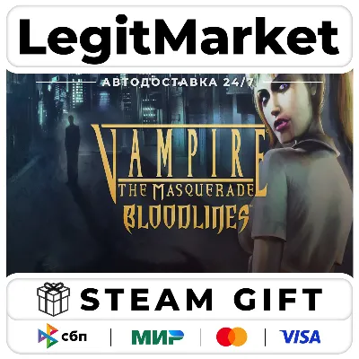 Vampire: The Masquerade - Bloodlines / Steam АВТО / РУ + МИР - irongamers.ru