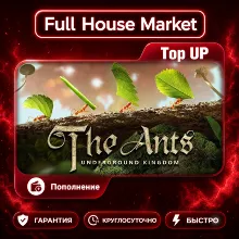 The Ants: Underground Kingdom | Top Up