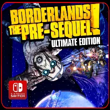 Borderlands: The Pre-Sequel Ultimate Edition 🎮 Nintendo Switch