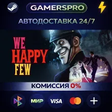 We Happy Few・ВЫБОР РЕГИОНА・STEAM GIFT АВТО・