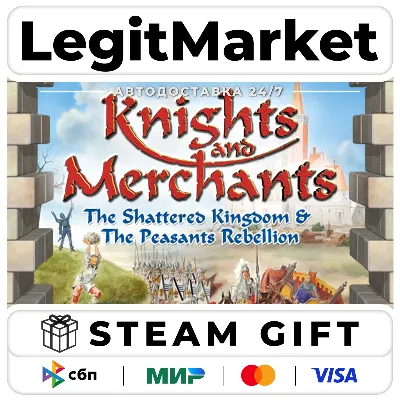 Knights and Merchants / Steam АВТО / РУ + МИР - irongamers.ru