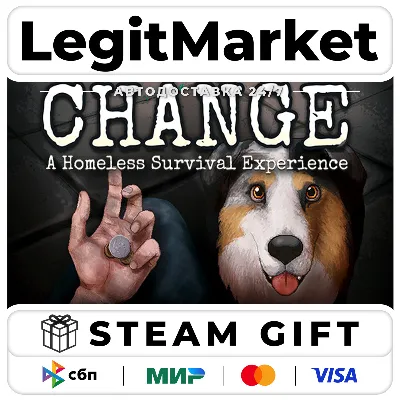 CHANGE: A Homeless Survival Experience / Steam АВТО / РУ + МИР