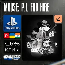 MOUSE: P.I. For Hire PS5 Турция / Индия / Украина