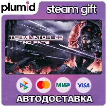 Terminator 2D: NO FATE Steam Gift / Россия + МИР / АВТО