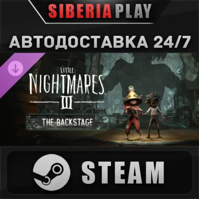 Little Nightmares 3 - The Backstage DLC STEAM RU/KZ/UA/СНГ - irongamers.ru
