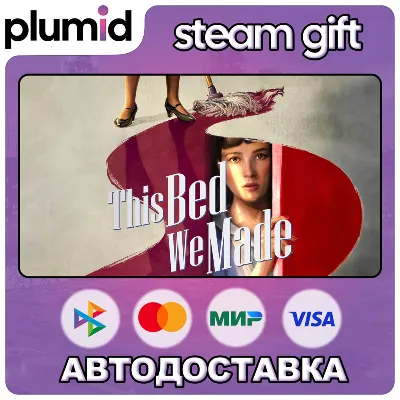 This Bed We Made Steam Gift / Россия + МИР / АВТО - irongamers.ru