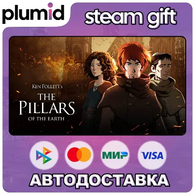 Ken Follett's The Pillars of the Earth Steam Gift / Россия + МИР / АВТО - irongamers.ru