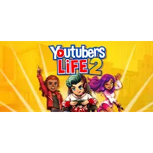Youtubers Life 2 (GLOBAL STEAM)