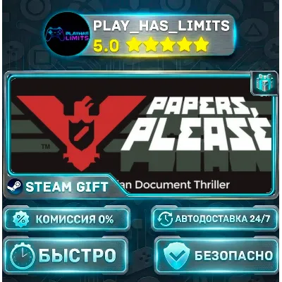 Papers, Please *RU/BY/UA/СНГ Steam Auto - irongamers.ru
