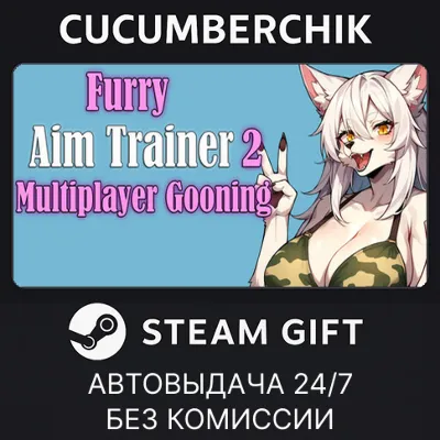 Furry Aim Trainer 2 : Multiplayer Gooning STEAM GIFT AUTO RU+МИР - irongamers.ru