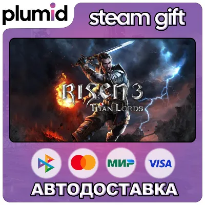 Risen 3 - Titan Lords Steam Gift / Россия + МИР / АВТО