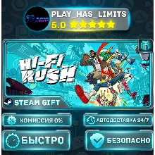 Hi-Fi RUSH — Deluxe *RU/BY/UA/СНГ Steam Auto