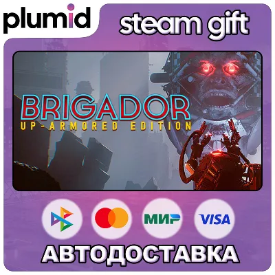 Brigador: Up-Armored Edition Steam Gift / Россия + МИР / АВТО - irongamers.ru