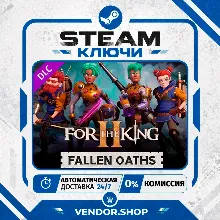 For The King II: Fallen Oaths Character Pack КЛЮЧ STEAM СНГ/РФ