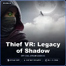 Thief VR: Legacy of Shadow (Steam Gift) · РФ и весь мир · Автодоставка 24/7