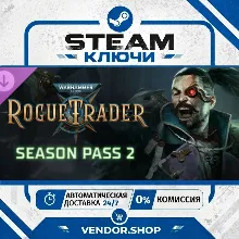 🔑Warhammer 40,000: Rogue Trader - Season Pass 2 DLC КЛЮЧ STEAM РФ+МИР