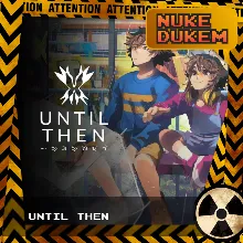 РФ+СНГ | Until Then | STEAM КЛЮЧ