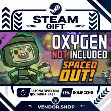 Oxygen Not Included - Spaced Out! • РФ+СНГ • АВТОДОСТАВКА 24/7 • STEAM GIFT