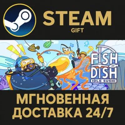 Fish to Dish: Idle Sushi Steam Gift СТИМ ГИФТ ПК АВТОДОСТАВКА ПОДАРОК - irongamers.ru