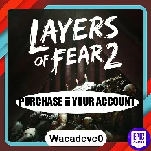 Layers of Fear 2 - Epic games - Purchase on your account