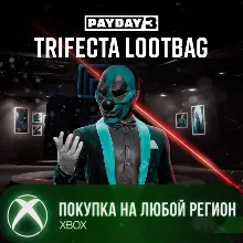 PAYDAY 3: Trifecta Lootbag XBOX На Любой Регион
