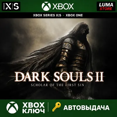 DARK SOULS II: Scholar of the First Sin XBOX ONE / SERIES X|S КЛЮЧ - irongamers.ru