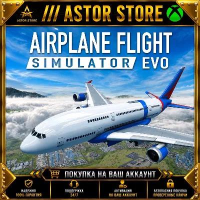 Airplane Flight Simulator EVO XBOX покупка на Ваш аккаунт - irongamers.ru