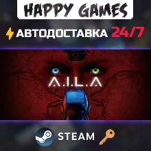 A.I.L.A Steam Ключ РФ+СНГ