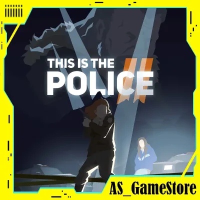 This Is the Police 2 | ПК Epic Games EGS - irongamers.ru