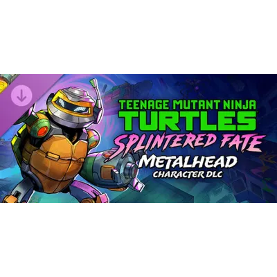 TMNT Splintered Fate: MetalHead DLC Steam | GLOBAL | Моментальная выдача - irongamers.ru