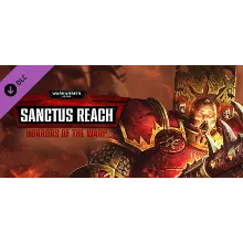 Warhammer 40,000: Sanctus Reach - Horrors of the Warp (Classic) DL… | АВТОВЫДАЧА 24/7