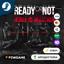 Ready or Not: Home Invasion DLC (РУ+СНГ) КЛЮЧ STEAM