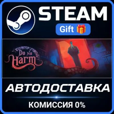 Do No Harm Steam Gift СТИМ ГИФТ ПК АВТОДОСТАВКА ПОДАРОК - irongamers.ru