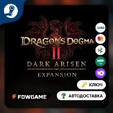 Dragon's Dogma 2: Dark Arisen Expansion DLC (РУ+СНГ) КЛЮЧ STEAM