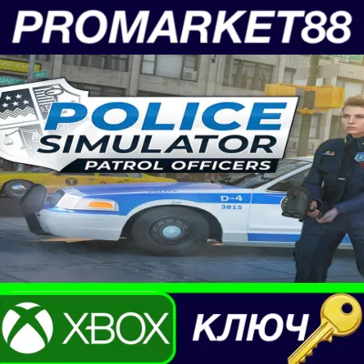 Police Simulator: Patrol Officers EU XBOX One / Xbox Series X|S КЛЮЧ - irongamers.ru